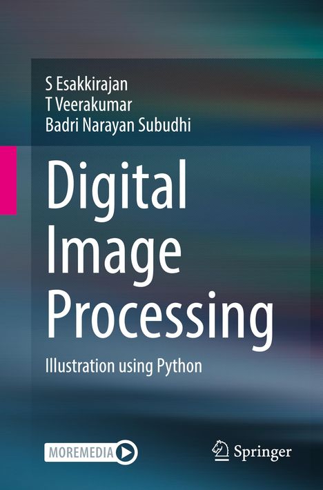„Digital Image Processing, Illustration using Python“ von S Esakkirajan et al. Blaues Design, Springer-Logo rechts.