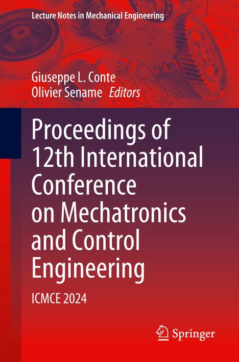 „Proceedings of 12th International Conference on Mechatronics and Control Engineering, ICMCE 2024“. Technisches Design in Rot.