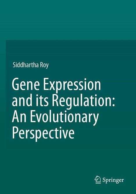 Titel: "Gene Expression and its Regulation: An Evolutionary Perspective" von Siddhartha Roy, mit einem schlichten grünen Hintergrund.