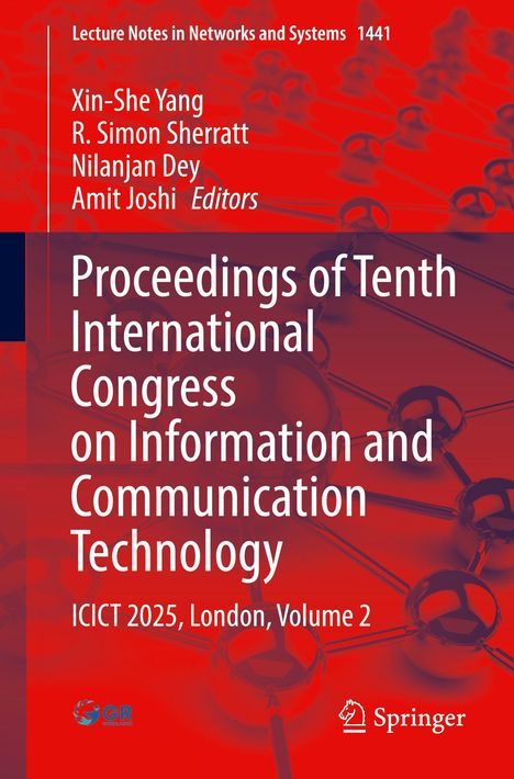 Lecture Notes in Networks and Systems 1441. Tenth International Congress on Info and Communication Tech, London 2025.