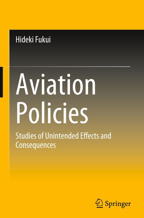 Oben steht "Hideki Fukui". Darunter "Aviation Policies", dann "Studies of Unintended Effects and Consequences". Springer-Logo unten.