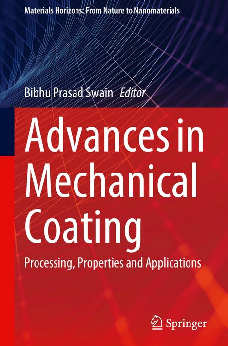 „Advances in Mechanical Coating: Processing, Properties and Applications“ von Bibhu Prasad Swain. Springer-Logo unten.