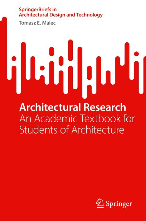 Titel: "Architectural Research: An Academic Textbook for Students of Architecture" von Tomasz E. Malec. Rotes Cover mit weißem Text. Unten rechts: Springer-Logo.