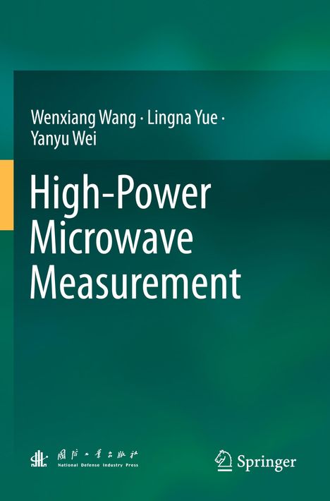 Titel: "High-Power Microwave Measurement". Autoren: Wenxiang Wang, Lingna Yue, Yanyu Wei. Grüner Hintergrund. Logos unten.