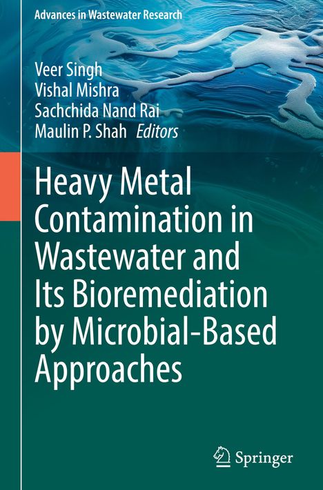 Buchtitel: "Heavy Metal Contamination in Wastewater...". Autoren: Veer Singh, Vishal Mishra und andere. Unten Springer-Logo.