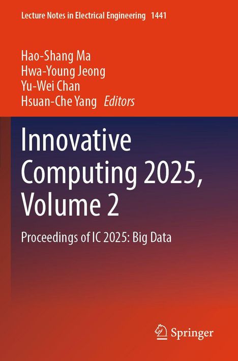 Lecture Notes in Electrical Engineering 1441. Editors: Hao-Shang Ma, Hwa-Young Jeong, Yu-Wei Chan, Hsuan-Che Yang. Springer-Logo.