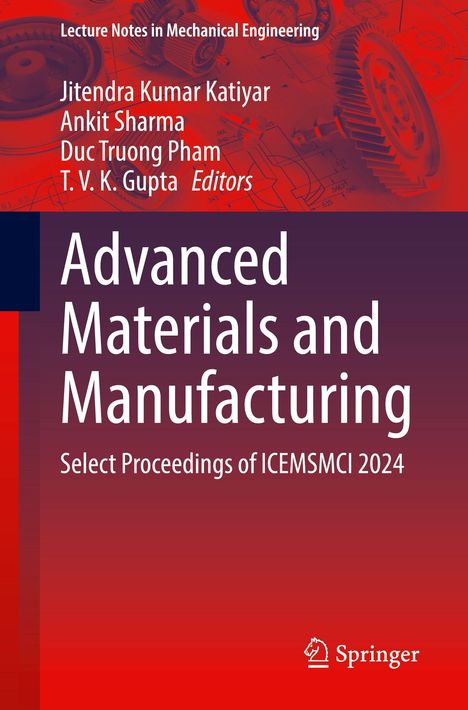 „Advanced Materials and Manufacturing“ in Großbuchstaben, darunter „Select Proceedings of ICEMSMCI 2024“. Gears und technische Zeichnungen im Hintergrund.