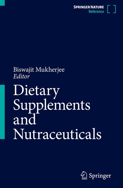 „Dietary Supplements and Nutraceuticals“; Editor: Biswajit Mukherjee. Dunkler Hintergrund mit Verlagssymbol unten.
