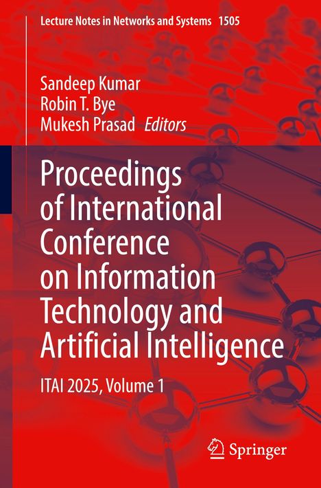 „Proceedings of International Conference on Information Technology and Artificial Intelligence, ITAI 2025, Volume 1“.