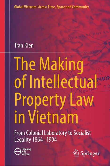 Text: "The Making of Intellectual Property Law in Vietnam" von Tran Kien. Hintergrund zeigt eine Karte in Rot.