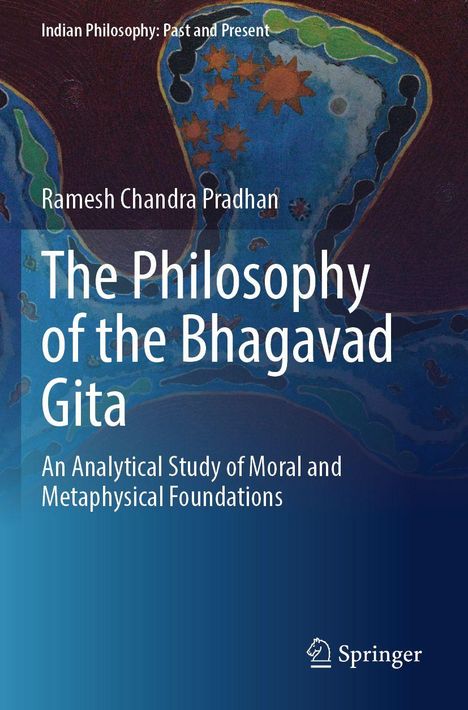 Titel: Die Philosophie der Bhagavad Gita. Autor: Ramesh Chandra Pradhan. 

Abstrakte blaue und rote Illustration.