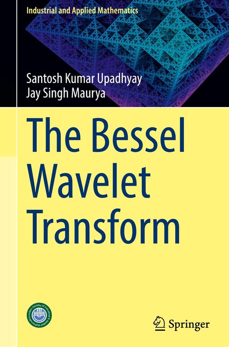 „The Bessel Wavelet Transform“. Autoren: Santosh Kumar Upadhyay, Jay Singh Maurya. Hintergrund: Fraktalmuster.