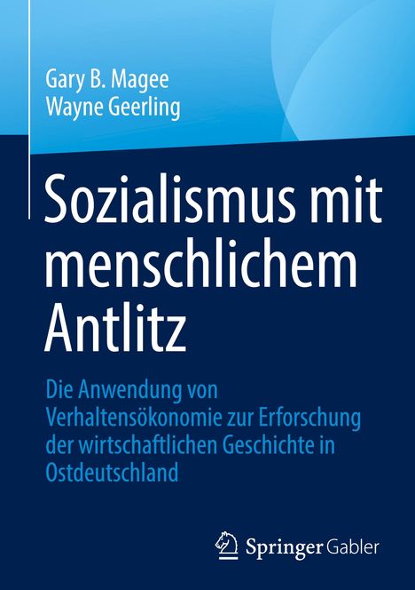 Wayne Geerling: Sozialismus mit menschlichem Antlitz, Buch