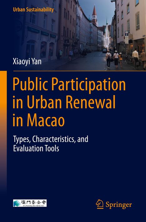 Titel: "Public Participation in Urban Renewal in Macao". Stadtansicht mit Menschen auf einer Straße.