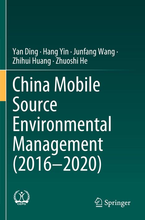 Autoren: Yan Ding, Hang Yin, Junfang Wang, Zhihui Huang, Zhuoshi He. Titel: China Mobile Source Environmental Management (2016–2020). Unten sind zwei Logos.