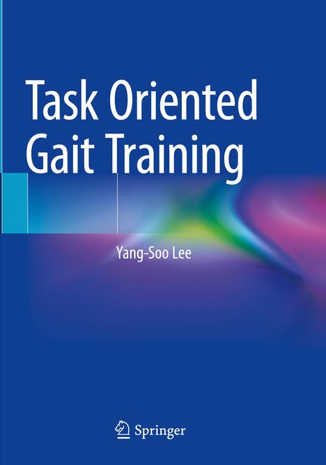 "Task Oriented Gait Training" und "Yang-Soo Lee" auf blauem Hintergrund mit bunten, verschwommenen Formen. Springer-Logo unten.
