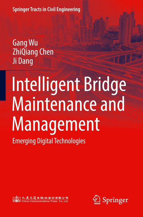 Buchtitel: "Intelligent Bridge Maintenance and Management." Autoren: Gang Wu, ZhiQiang Chen, Ji Dang. Roter Hintergrund.