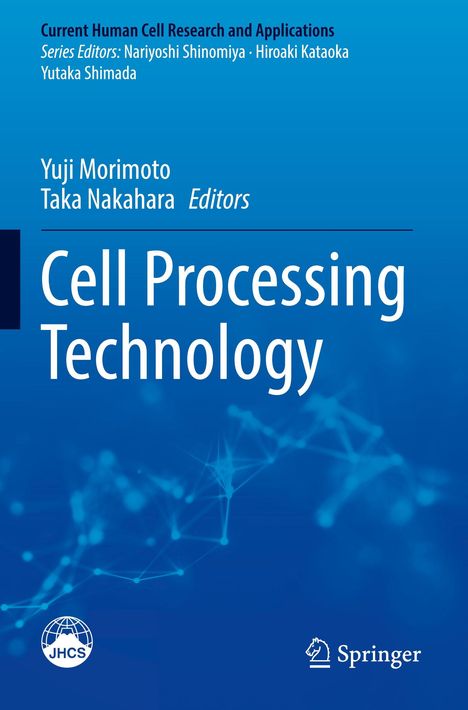 Blaue Buchoberfläche mit dem Titel "Cell Processing Technology". Oben Namen der Herausgeber, unten Logos von JHCS und Springer.