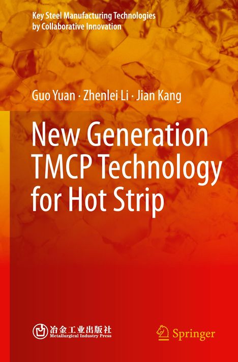 Titel: "New Generation TMCP Technology for Hot Strip". Autoren: Guo Yuan, Zhenlei Li, Jian Kang. Rotes, abstraktes Muster.