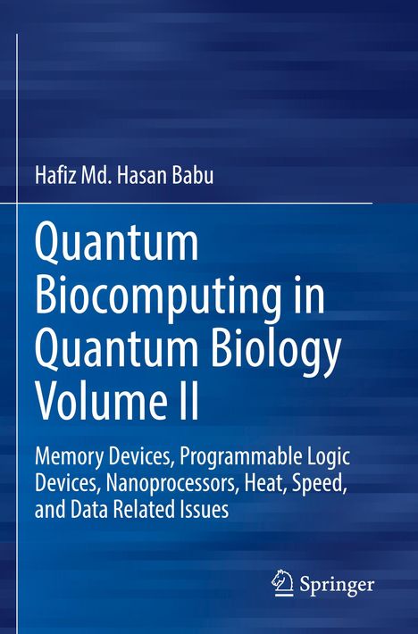 Titel: "Quantum Biocomputing in Quantum Biology Volume II". Autor: Hafiz Md. Hasan Babu. Blauer Hintergrund. Springer-Logo.