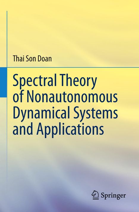 "Spectral Theory of Nonautonomous Dynamical Systems and Applications" von Thai Son Doan, hellblauer Farbverlauf. Springer-Logo.