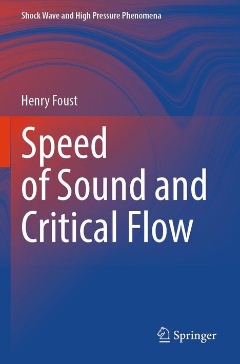 Titel: "Speed of Sound and Critical Flow". Autor: Henry Foust. Farbverlauf von Rot oben zu Blau unten. Verlagslogo unten rechts.