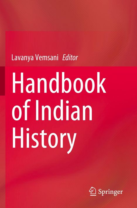 "Handbook of Indian History", Lavanya Vemsani, Editor. Rotes Cover, Springer-Logo unten rechts.