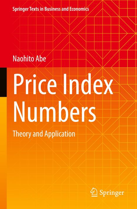 "Price Index Numbers: Theory and Application" von Naohito Abe. Rotes geometrisches Muster, Springer-Logo unten.