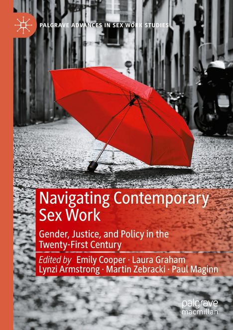 Titel: Navigating Contemporary Sex Work. Ein roter Regenschirm liegt auf einer gepflasterten, schwarz-weißen Straße.