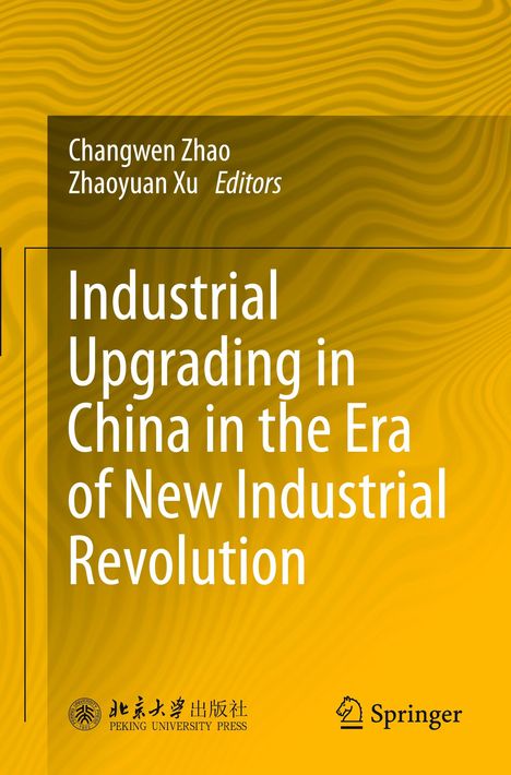 Buchtitel: "Industrial Upgrading in China in the Era of New Industrial Revolution". Gelber, gewellter Hintergrund.