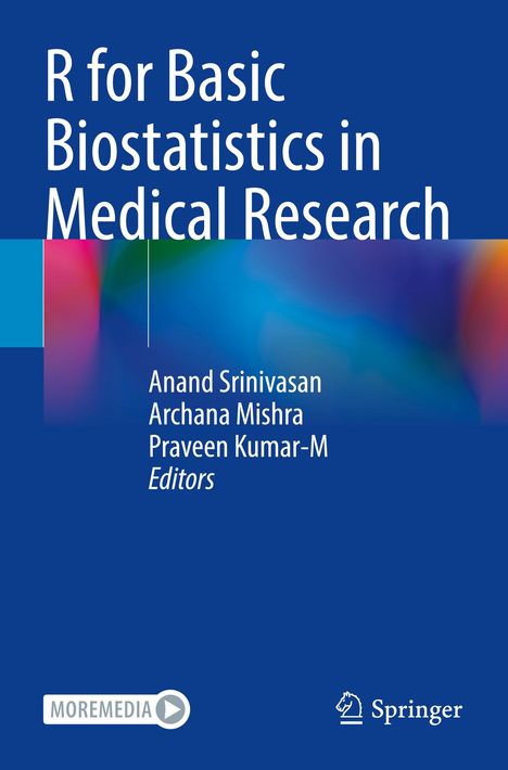 Titel: "R for Basic Biostatistics in Medical Research", Herausgeber: Anand Srinivasan, Archana Mishra, Praveen Kumar-M.