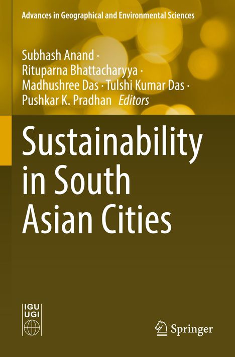Titel: "Sustainability in South Asian Cities". Autoren: Subhash Anand, Rituparna Bhattacharyya. Braun-goldener Hintergrund.