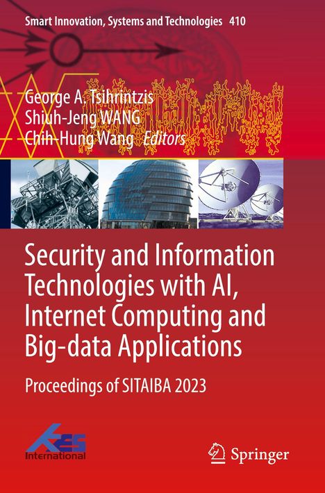 Text: "Security and Information Technologies with AI, Internet Computing and Big-data Applications. Proceedings of SITAI..."

Ein Buchcover in Rot mit technischen Abbildungen und Logos.