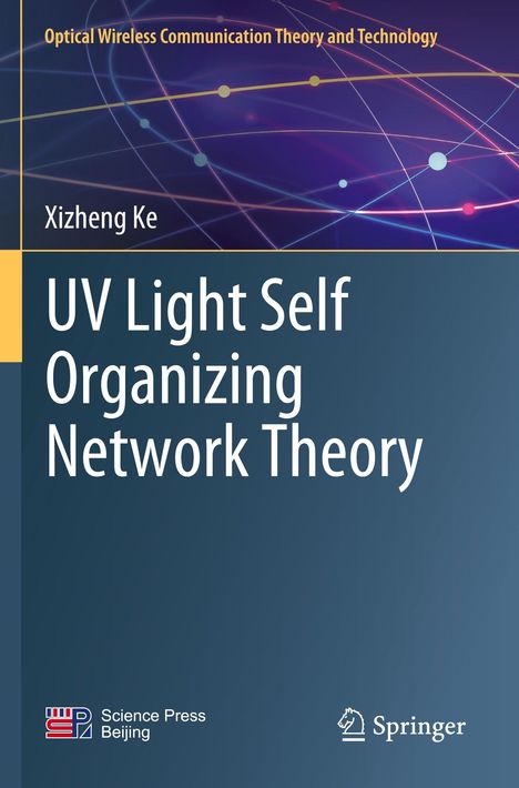 Buchtitel: "UV Light Self Organizing Network Theory" von Xizheng Ke. Grafische Elemente mit farbigen Linien und Punkten.