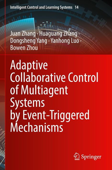 Titel: "Adaptive Collaborative Control of Multiagent Systems by Event-Triggered Mechanisms". Autoren: Juan Zhang, Huaguang Zhang. Rotes, technisches Design mit komplexen Diagrammen im Hintergrund. Springer-Logo unten.