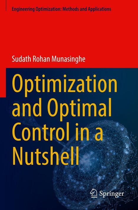 Text: "Sudath Rohan Munasinghe, Optimization and Optimal Control in a Nutshell". Wissenschaftliches Buchcover, Springer-Logo.