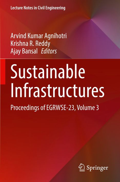 Titel: "Sustainable Infrastructures" und Autoren Arvind Kumar Agnihotri, Krishna R. Reddy, Ajay Bansal. Roter, geometrischer Hintergrund.