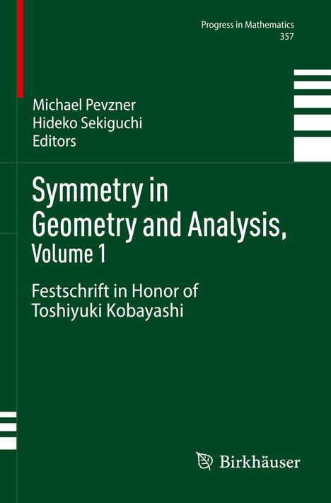 Titel: "Symmetry in Geometry and Analysis, Volume 1". Anthologie zu Ehren von Toshiyuki Kobayashi. Grünes Cover.