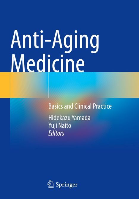 "Anti-Aging Medicine: Basics and Clinical Practice", mit blauen und gelben Farbverläufen, Springer-Logo unten.