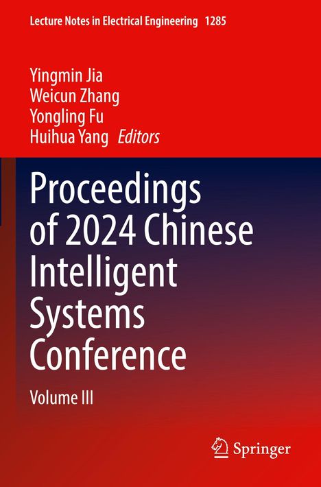 "Proceedings of 2024 Chinese Intelligent Systems Conference, Volume III. Lecture Notes in Electrical Engineering 1285."