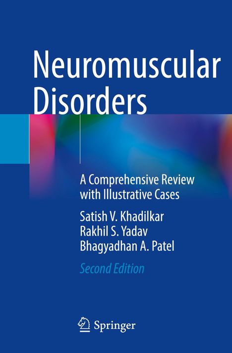 Text: "Neuromuscular Disorders. A Comprehensive Review with Illustrative Cases." Autoren: Khadilkar, Yadav, Patel. Logo unten.