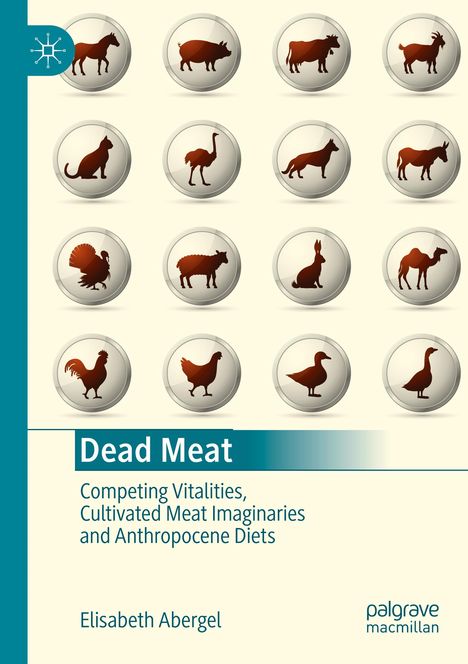 Cover mit Kacheln zeigt Tiere. Titel: "Dead Meat". Autor: Elisabeth Abergel. Verlag: palgrave macmillan.