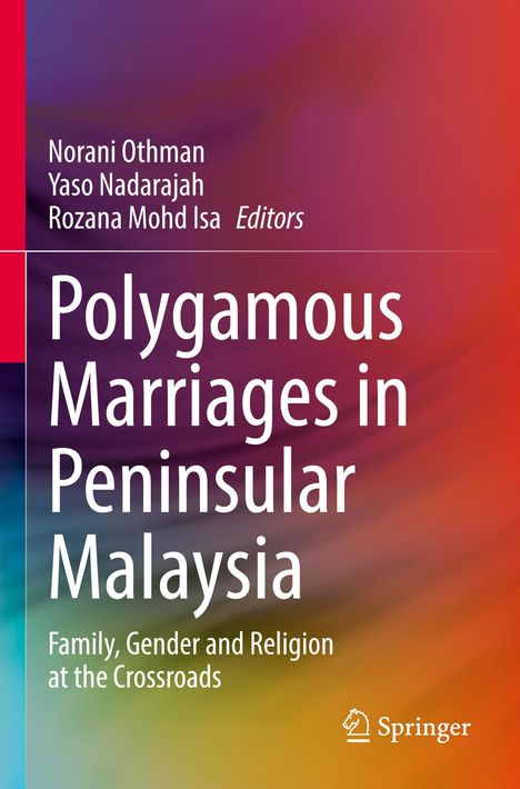 Text: "Polygamous Marriages in Peninsular Malaysia: Family, Gender and Religion at the Crossroads." Hintergrund: Bunte Verläufe.