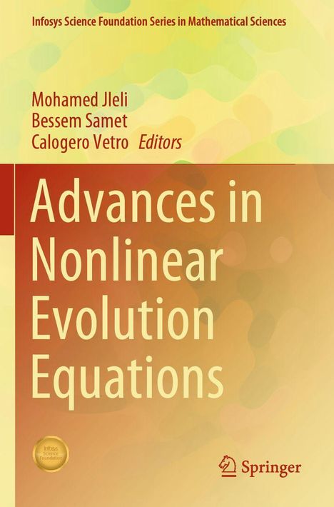 Infosys Science Foundation Series. Mohamed Jleli, Bessem Samet, Calogero Vetro. Advances in Nonlinear Evolution Equations. Springer Logo.
