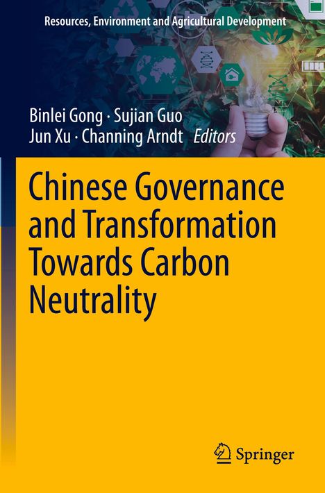 Oberer Text: "Resources, Environment and Agricultural Development". Titel: "Chinese Governance and Transformation Towards Carbon Neutrality". Unten: Springer-Logo.