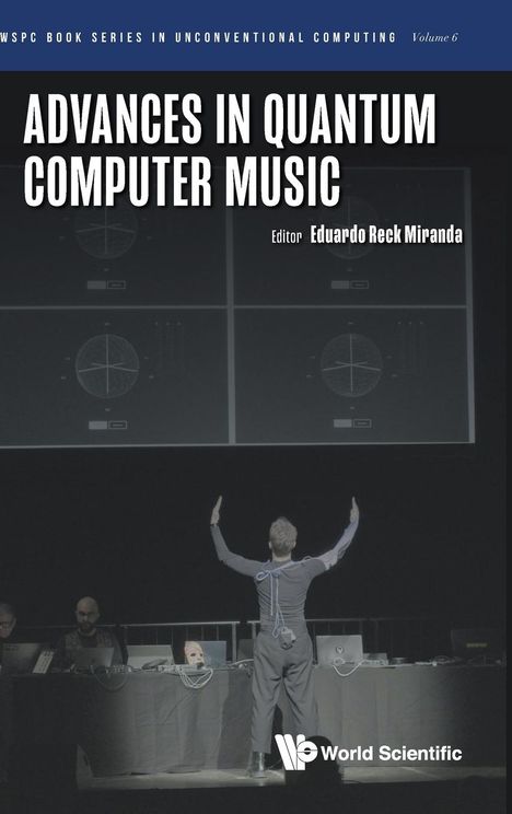 Eduardo Reck Miranda: Advances In Quantum Computer Music, Buch