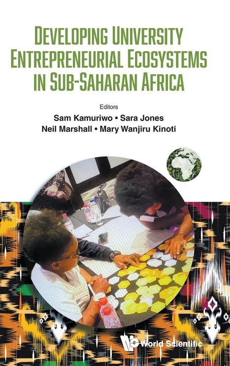 Sara Jones Neil Marshall Sam Kamuriwo: Develop Uni Entrepreneur Ecosystems In Sub-Saharan Africa, Buch