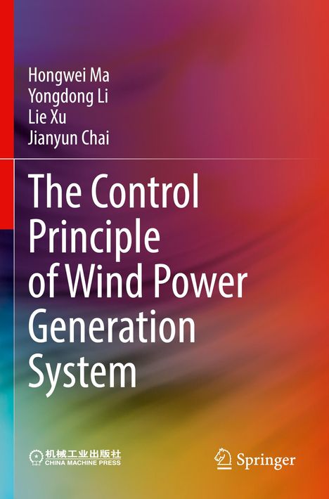 Titel: "The Control Principle of Wind Power Generation System". Autoren: Hongwei Ma, Yongdong Li, Lie Xu, Jianyun Chai. Farbverlauf.