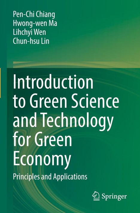 Oben stehen vier Autorennamen. Darunter der Titel "Introduction to Green Science and Technology for Green Economy". Unten das Springer-Logo.