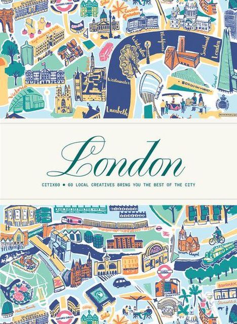 Text: "London. CITIx60 - 60 Local Creatives Bring You the Best of the City." Illustration mit bunten London-Motiven und Wahrzeichen.